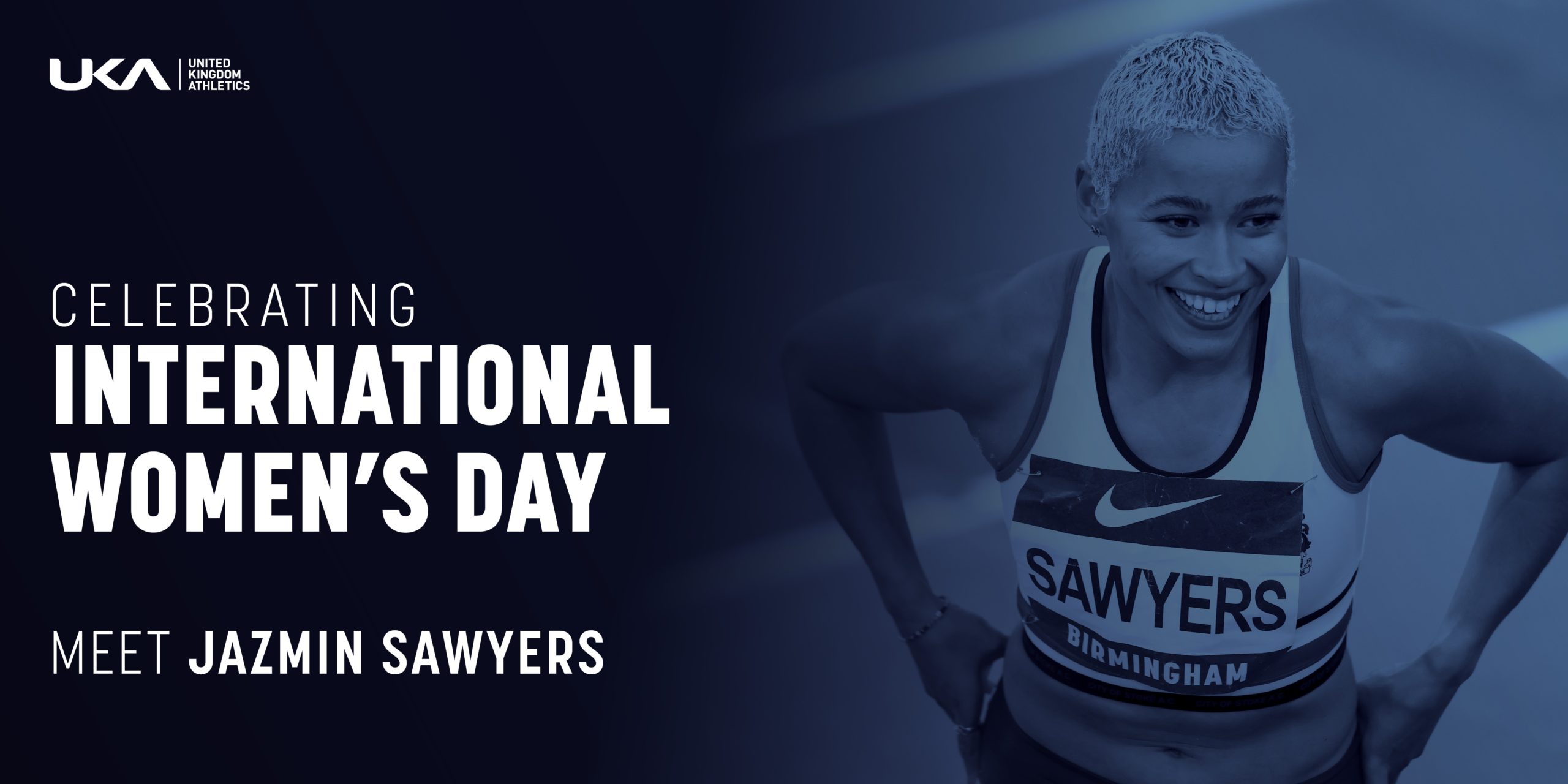 INTERNATIONAL WOMEN'S DAY - JAZMIN SAWYERS 
